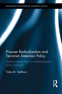 Prisoner Radicalization and Terrorism Detention Policy book