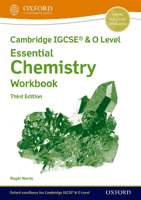 Cambridge IGCSE® & O Level Essential Chemistry: Workbook Third Edition book