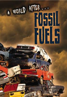 World After Fossil Fuels by Liz Gogerly