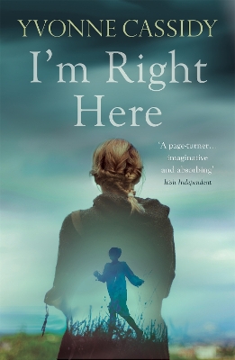 I'm Right Here by Yvonne Cassidy