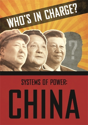 Who's in Charge? Systems of Power: China book
