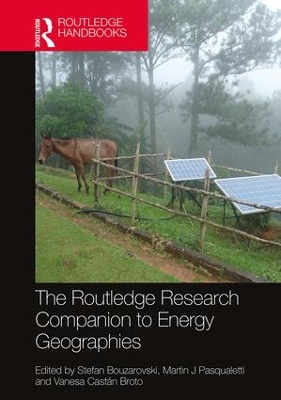 Routledge Research Companion to Energy Geographies by Stefan Bouzarovski