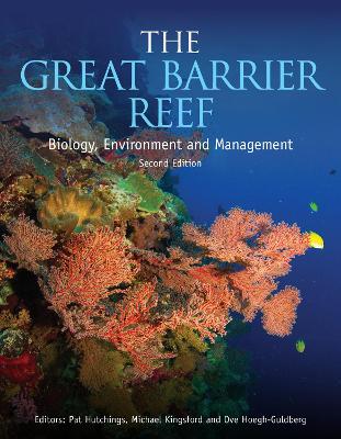The Great Barrier Reef: Biology, Environment and Management book