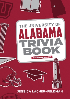 The University of Alabama Trivia Book book