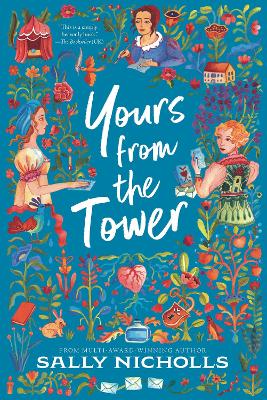 Yours from the Tower by Sally Nicholls