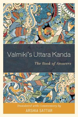 Valmiki's Uttara Kanda by Arshia Sattar