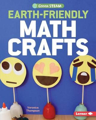 Earth-Friendly Math Crafts by Veronica Thompson