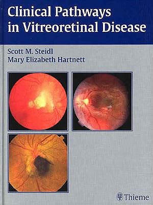 Clinical Pathways In Vitreoretinal Disease book