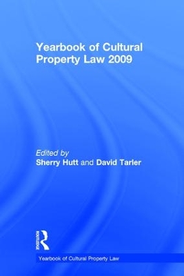 Yearbook of Cultural Property Law 2009 by Sherry Hutt
