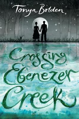 Crossing Ebenezer Creek by Tonya Bolden