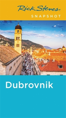 Rick Steves Snapshot Dubrovnik (Fifth Edition) book