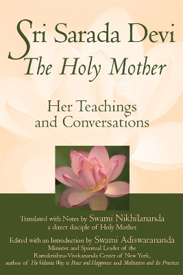 Sri Sarada Devi, the Holy Mother by Swami Nikhilananda