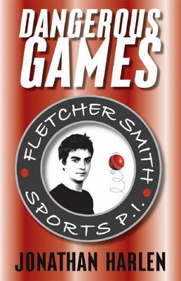 Fletcher Smith Sports PI: #1 Dangerous Games book