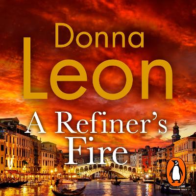 A Refiner's Fire by Donna Leon