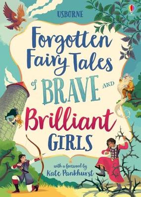 Forgotten Fairy Tales of Brave and Brilliant Girls book