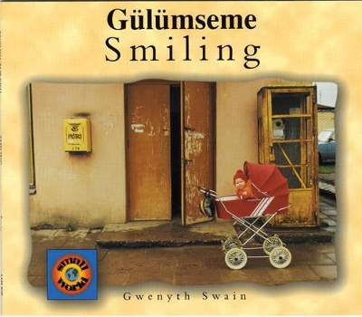 Smiling (turkish-english) by Gwenyth Swain