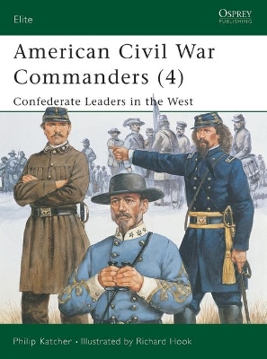 American Civil War Commanders by Philip Katcher