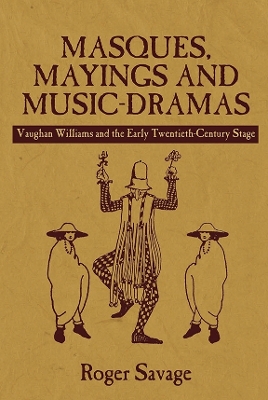 Masques, Mayings and Music-Dramas book