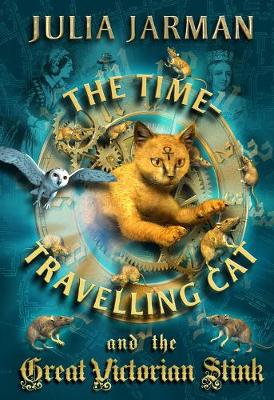 Time-Travelling Cat and the Great Victorian Stink book