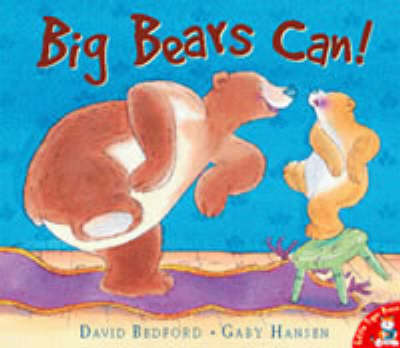 Big Bears Can! by David Bedford