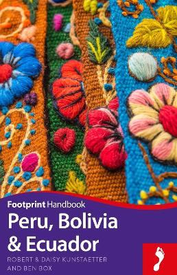Peru, Bolivia & Ecuador by Ben Box
