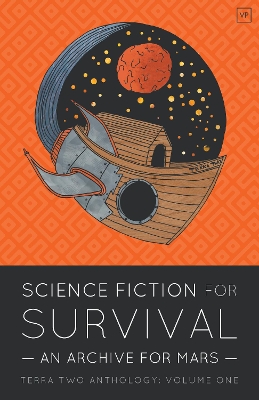 Science Fiction for Survival: An Archive for Mars book