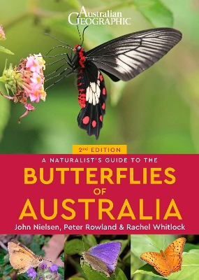 A Naturalist's Guide to the Butterflies of Australia (2nd) by Peter Rowland