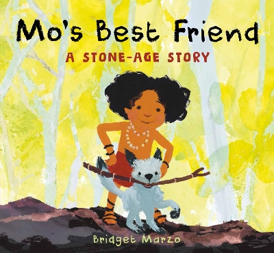 Mo's Best Friend: A Stone-Age Story book