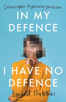 In My Defence, I Have No Defence book