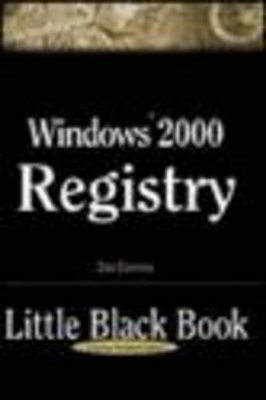 Windows 2000 Registry Little Black Book book