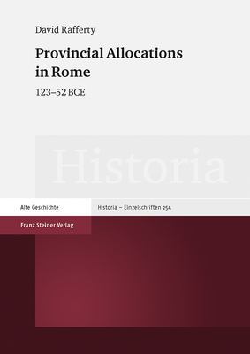 Provincial Allocations in Rome: 123-52 Bce book