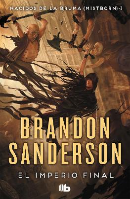 The El imperio final / The Final Empire by Brandon Sanderson