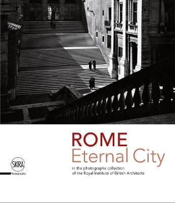 Rome. Eternal City: in the Photograph Collection of the Royal Institute of British Architects book