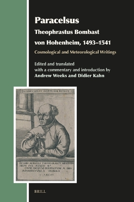 Paracelsus (Theophrastus Bombast von Hohenheim, 1493–1541), Cosmological and Meteorological Writings book
