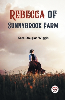 Rebecca of Sunnybrook Farm book