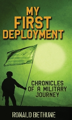 My First Deployment: Chronicles of a Military Journey book