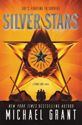 Silver Stars by Michael Grant