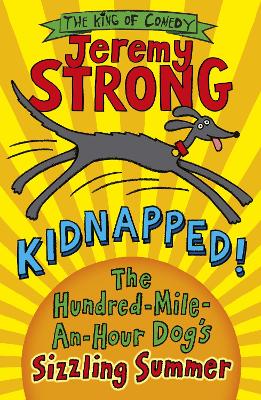 Kidnapped! The Hundred-Mile-an-Hour Dog's Sizzling Summer book