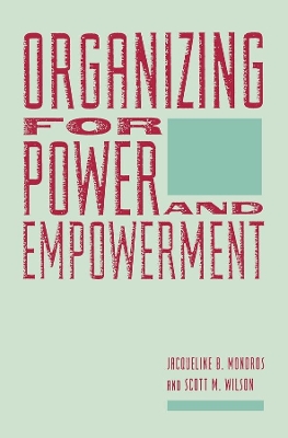 Organizing for Power and Empowerment by Jacqueline Mondros