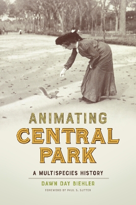 Animating Central Park: A Multispecies History book