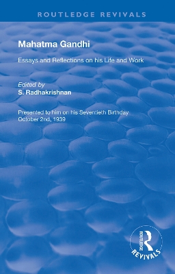 Mahatma Gandhi: Essays and Reflections on his Life and Work by S. Radhakrishnan