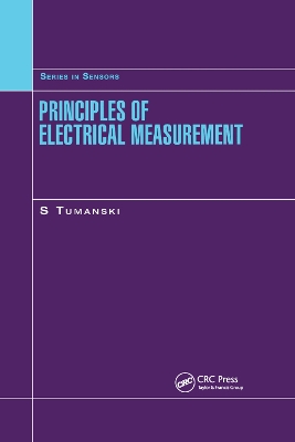 Principles of Electrical Measurement by Slawomir Tumanski