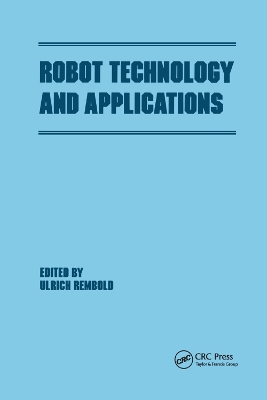 Robot Technology and Applications by Ulrich Rembold