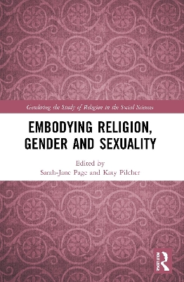 Embodying Religion, Gender and Sexuality book