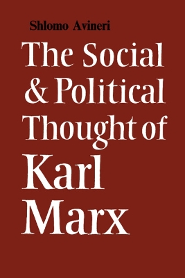 Social and Political Thought of Karl Marx book