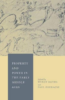 Property and Power in the Early Middle Ages book