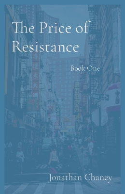 The Price of Resistance: Book One book