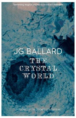 Crystal World by J. G. Ballard