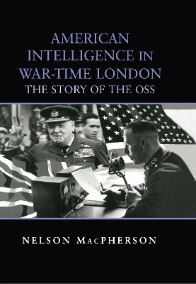 American Intelligence in War-Time London book