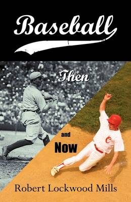 Baseball: Then and Now book